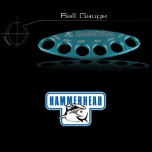 Hammerhead Ball Guage
